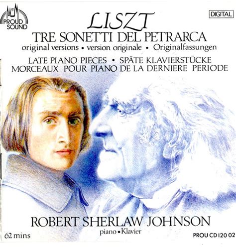 Franz Liszt, Robert Sherlaw Johnson – Liszt - Three Petrarch Sonnets (Original Version) - Late ...