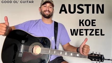 Austin Chords Koe Wetzel - Eda Kathye