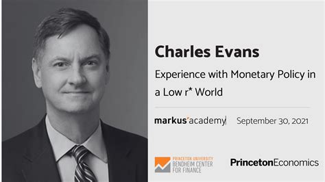 Charles Evans on Experience with Monetary Policy in a Low r* World