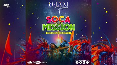 Soca Is The Mission - Team DJam - 2023 Soca Mix - YouTube