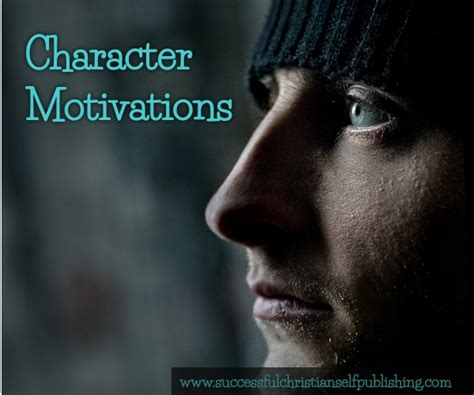 Character Motivations – Successful Christian Self-Publishing