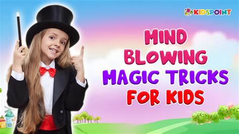 Mind-Blowing Magic Tricks for Kids | The Kids Point