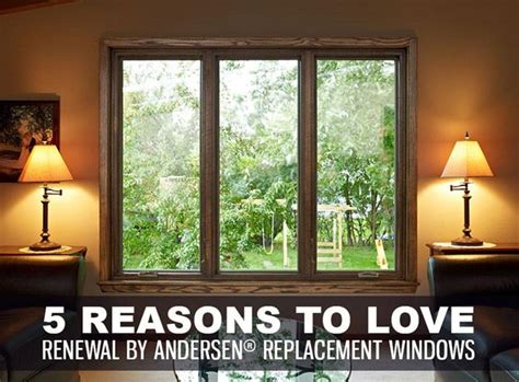 5 Reasons to Love Renewal by Andersen® Replacement Windows