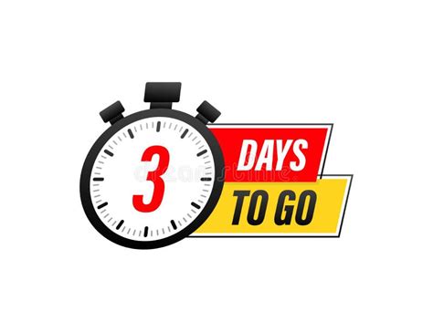 3 Days To Go. Countdown Timer. Clock Icon. Time Icon. Count Time Sale ...