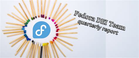 Fedora DEI Team 2023 Q4: Appreciation Week and new members – Fedora Community Blog