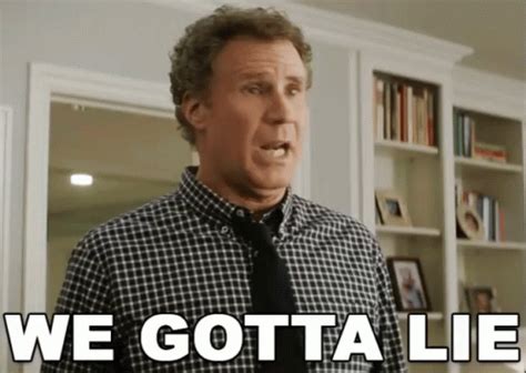 We Gotta Lie. GIF - TheHouse WillFerrell WeGottaLie - Discover & Share GIFs