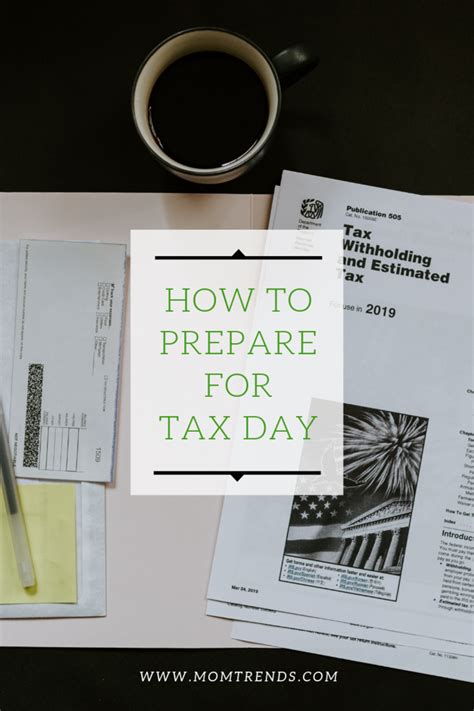 How to Prepare Yourself for Tax Day - MomTrends