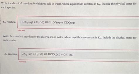 Solved Write the chemical reaction for chlorous acid in | Chegg.com