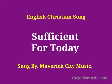 Sufficient for Today Song Lyrics - Christian Song Chords and Lyrics