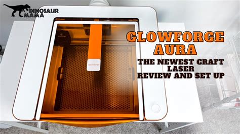 The NEW Glowforge Aura Craft Laser! Is It Right For Your