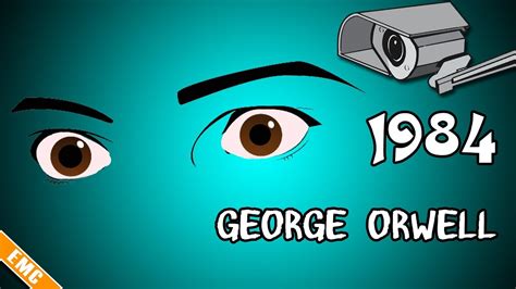 Big Brother... : 1984, George Orwell (EMC #21) - YouTube
