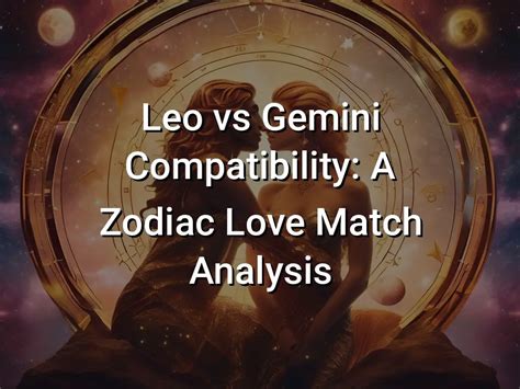 Leo vs Gemini Compatibility: A Zodiac Love Match Analysis - Symbol Genie