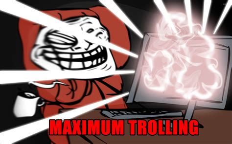 Maximum trolling wallpaper - Meme wallpapers - #8905