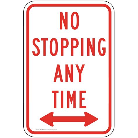 No Stopping Any Time Sign with Arrows PKE-20315 Parking Not Allowed