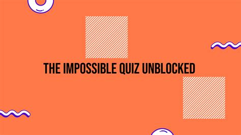 The Impossible Quiz Unblocked - An Unbeatable Challenge - Grimer Blog