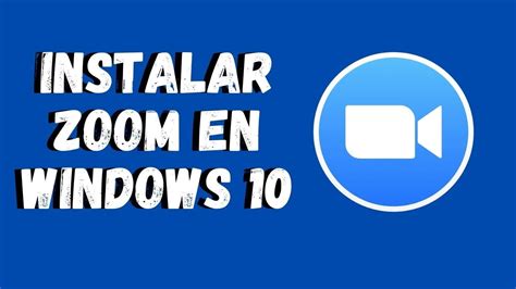 Cómo Descargar Zoom Instalar Zoom En Mi Pc Zoom Para Windows 10 | Images and Photos finder