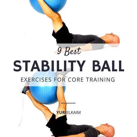 The 9 Best Stability Ball Exercises For Core Training | Yuri Elkaim