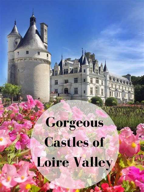 Day Trip to Loire Valley Castles: Chambord, Chenonceau, Amboise | Anna ...