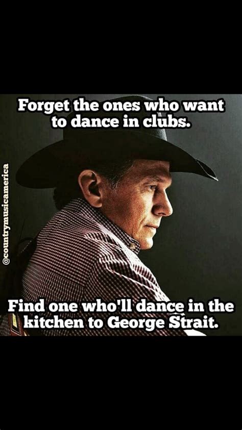 George Strait Quotes - ShortQuotes.cc