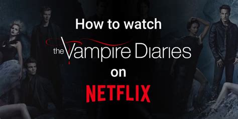 Is 'The Vampire Diaries' Leaving Netflix In 2020?, 40% OFF