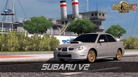 Subaru Impreza + Interior v2.0 (1.28.x) » ETS2 mods | Euro Truck ...