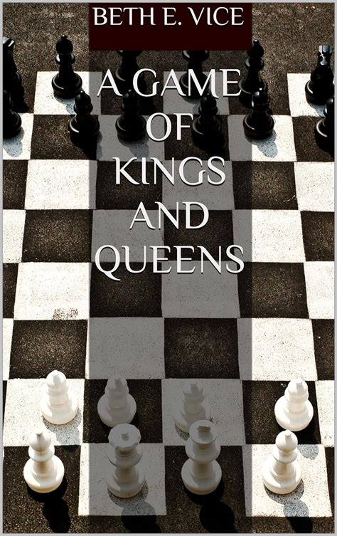 Amazon.com: A game of Kings and Queens eBook : Vice, Beth E.: Kindle Store