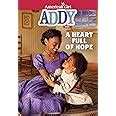 Addy: A Heart Full of Hope (American Girl® Historical Characters): Porter, Connie: 9781683371618 ...
