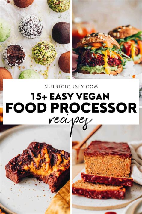 15+ Vegan Food Processor Recipes (Savory & Sweet) – Nutriciously