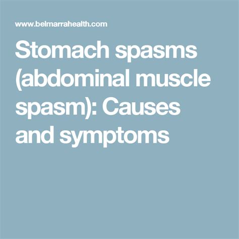 Stomach Spasms: Causes, Symptoms, Risks, Remedies, and Prevention | Muscle spasms, Abdominal ...