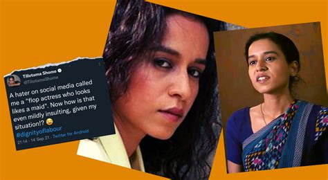 Troll Calls Tilottama Shome 'Flop Actress Who Looks Like A Maid'; She Invokes Dignity Of Labour