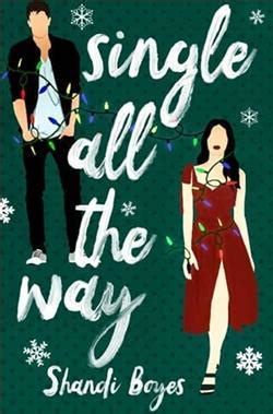 Read Single All The Way by Shandi Boyes Online Free - AllFreeNovel