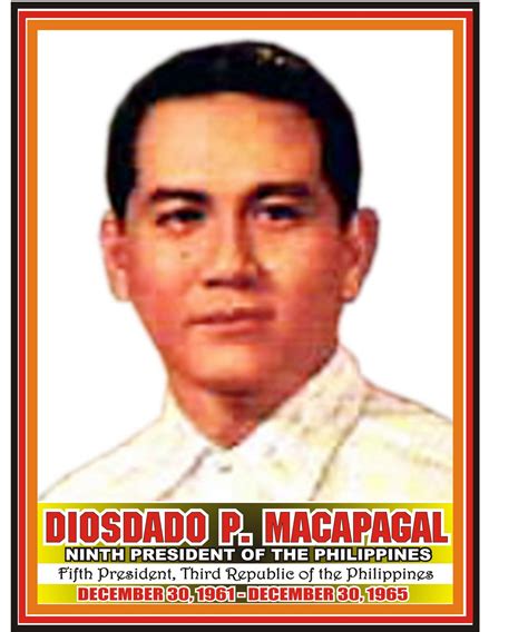 Diosdado Macapagal Biography, Diosdado Macapagal's Famous Quotes - Sualci Quotes