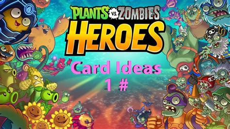 PvZ Heroes | Card Ideas | 1# - YouTube