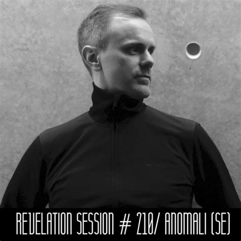 Stream Revelation Session # 210/ Anomali (SE) by Revelation Of Sound ...