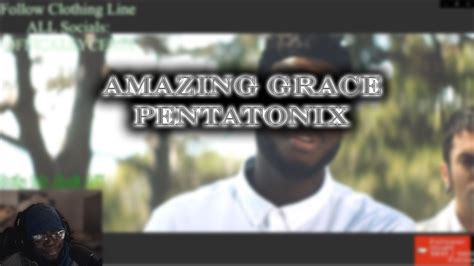 Pentatonix Amazing Grace Reaction - YouTube