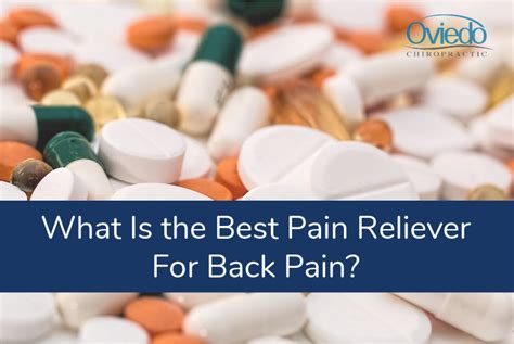 What Is the Best Pain Reliever For Back Pain? - Oviedo Chiropractic