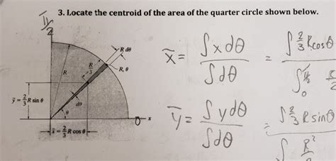 Solved 3. Locate the centroid of the area of the quarter | Chegg.com