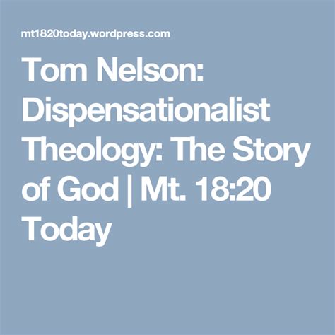 Tom Nelson: Dispensationalist Theology: The Story of God | Videos, Toms