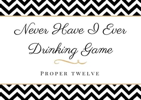 Drinking Game Never Have I Ever Questions and Strategies to Survive