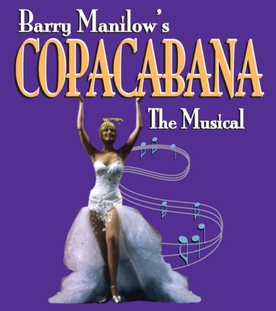 Barry Manilow - BarryNet - His Music - Copacabana Tour Schedule ...