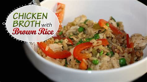 How To Cook Brown Rice With Chicken Broth - Theatrecouple Cafezog