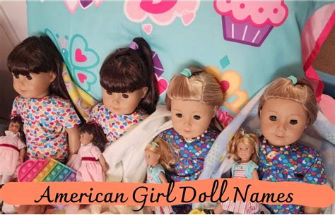 American Girl Doll Names | Ideas for Your Adventure [2024]