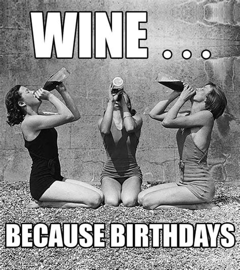 30 Happy Birthday Wine Memes To Help You Celebrate - SayingImages.com