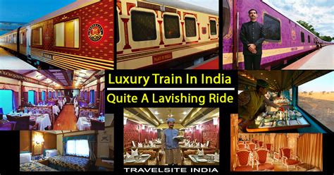 Luxury Trains In India | Quite A Lavishing Ride - Travelsite India Blog