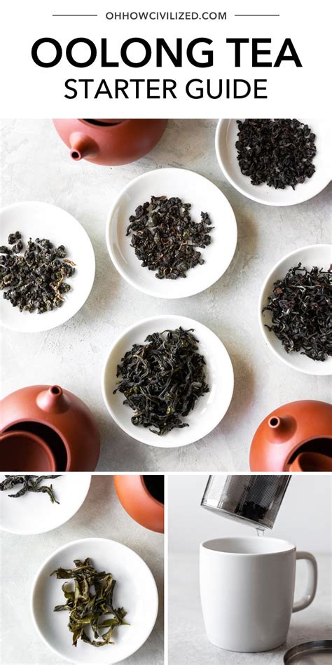 Want to Get Into Oolong Tea? Start Here. - Oh, How Civilized