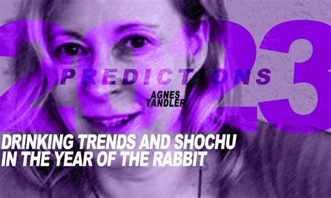 Predictions 2023: Drinking Trends and Shochu in the Year of the Rabbit ...