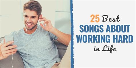 27 Best Songs About Working Hard in Life