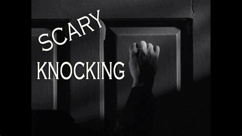 SCARY DOOR KNOCKING - YouTube