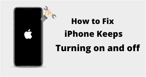 7 Actionable Ways to Fix iPhone Keeps Turning On And Off