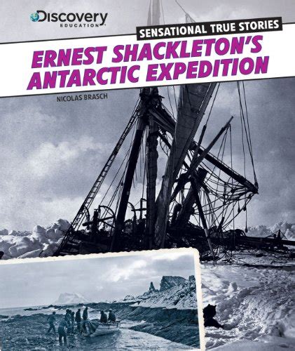 Ernest Shackleton's Antarctic Expedition by Brasch, Nicolas: Very Good ...